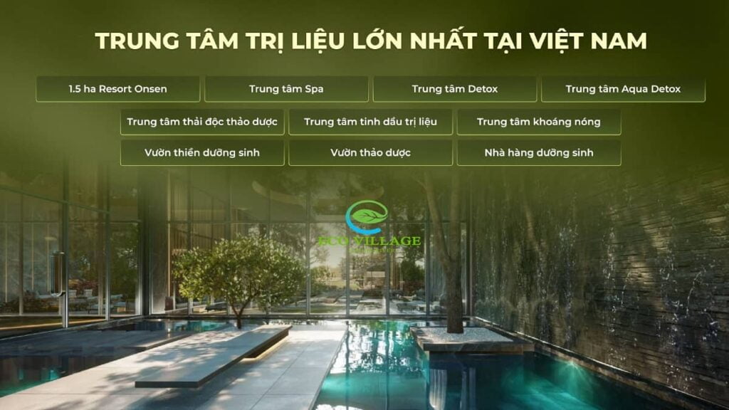 Ecovillage Saigon River trung tâm trị liệu lớn nhất Việt Nam 